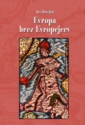 Evropa brez Evropejcev (Hardcover)