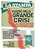 Viaggio nella grande crisi