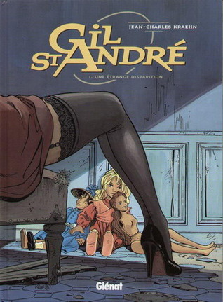 Une étrange disparition (Gil St André #1)