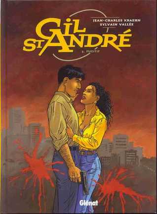 Fugitif (Gil St André #3)