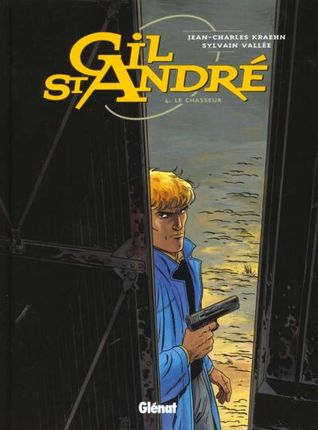 Le chasseur (Gil St André #4)