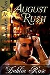 August Rush by Dahlia Rose