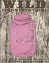 Wild Fermentation: A Do-It-Yourself Guide to Cultural Manipulation (DIY)