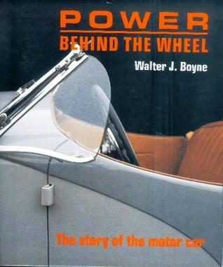 Power Behind The Wheel: The story of the motor car (Hardcover)