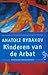 Kinderen van de Arbat by Anatoly Rybakov