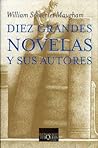 Diez grandes novelas y sus autores by W. Somerset Maugham