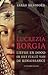 Lucrezia Borgia by Sarah Bradford