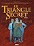 Le Triangle Secret l'Intégrale