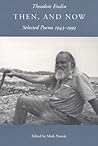 Then, and Now: Selected Poems, 1943-1993