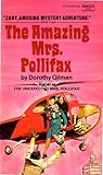 The Amazing Mrs. Pollifax by Dorothy Gilman