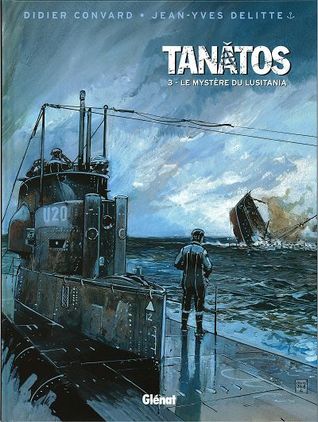 Le mystère du Lusitania (Tanâtos, #3)