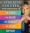FBI Thrillers #1-5: The Cove / The Maze / The Target / The Edge / Riptide