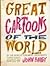 Great Cartoons of the World...