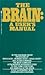 The Brain: A User's Manual