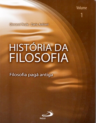 Filosofia Pagã Antiga (História da Filosofia, #1)