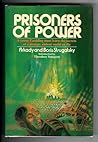 Prisoners of Power (Best of Soviet Science Fiction)