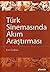 Türk Sinemasında Akım Araştırması