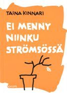 Ei menny niinku Strömsössä (Paperback)