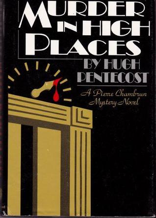 Murder in High Places (Pierre Chambrun Mystery Novel, #18)