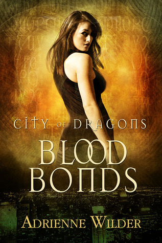Blood Bonds (City of Dragons, #1)