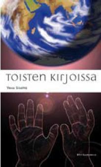 Toisten kirjoissa: Esseitä kirjoista, jotka kertovat yhteiskunnasta, globaalista tasa-arvosta ja kolmannesta maailmasta (Paperback)