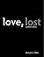 Love, Lost by Lori L. Otto