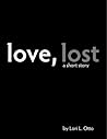 Love, Lost by Lori L. Otto