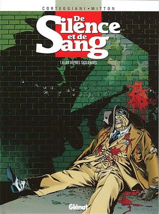 De silence et de sang, tome 4 - Les vêpres siciliennes (Paperback)