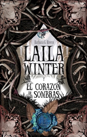 Laila Winter y el corazón de las sombras (Laila Winter, #4)