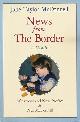 News from the Border: A Memoir (Hardcover)