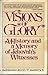 Visions of Glory: A History and a Memory of Jehovah's Witnesses