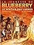 La Jeunesse De Blueberry, T...