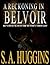 A Reckoning in Belvoir