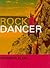 Rock Dancer