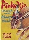 Pinkeltje op zoek naar Klaas Vaak by Dick Laan