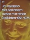 Met een bloem tussen m'n tenen: Gedichten 1955-1973