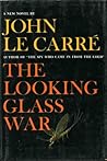 The Looking Glass War by John le Carré