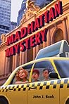 Madhattan Mystery by John J. Bonk