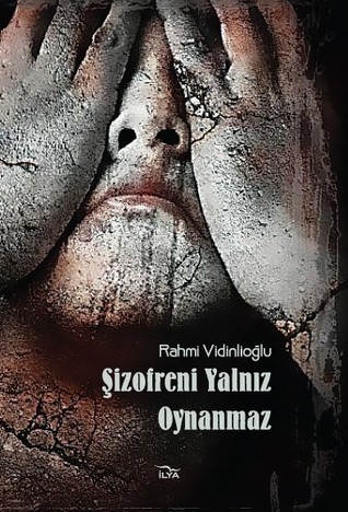 Şizofreni Yalnız Oynanmaz (Paperback)