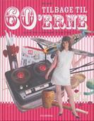 Tilbage til 60'erne - alle de ting, du har glemt, du kan huske