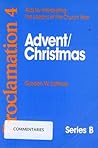 Proclamation Four, Series B, Advent-Christmas: Aids for Interpreting the Lessons of the Church Year
