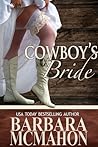 Cowboy's Bride by Barbara McMahon Cowboy's Bride by Barbara McMahon