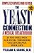The Yeast Connection: A Med...