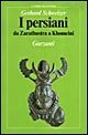 I persiani. Da Zarathustra a Khomeini (Hardcover)
