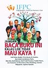 Jangan Baca Buku Ini Kalau Loe Tidak Mau Kaya! Jangan Baca Buku Ini Kalau Loe Tidak Mau Kaya!