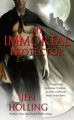 My Immortal Protector (MacDonell Brides #4)