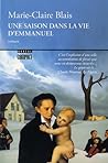 Une saison dans la vie d'Emmanuel by Marie-Claire Blais