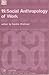 Social Anthropology of Work