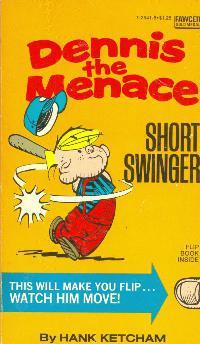Dennis the Menace: Short Swinger (Mass Market Paperback)