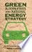 Green Alternatives and National Energy Strategy: The Facts behind the Headlines